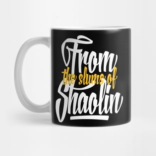 From the Slums of Shaolin Mug